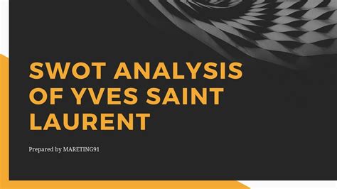 SWOT Analysis of Yves Saint Laurent 